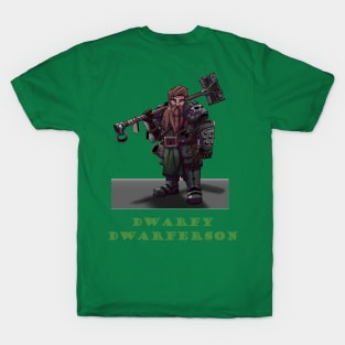 Dwarfy Dwarferson T-Shirt